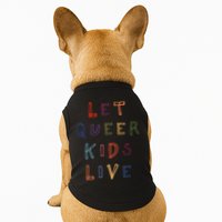 Let Queer K.I.D.S Live Protect Non Binary Doggie Tank