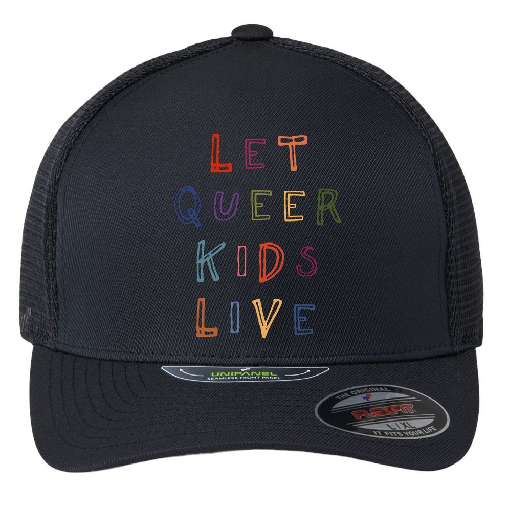 Let Queer K.I.D.S Live Protect Non Binary Flexfit Unipanel Trucker Cap