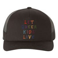 Let Queer K.I.D.S Live Protect Non Binary Yupoong Adult 5-Panel Trucker Hat
