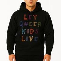 Let Queer K.I.D.S Live Protect Non Binary Hoodie