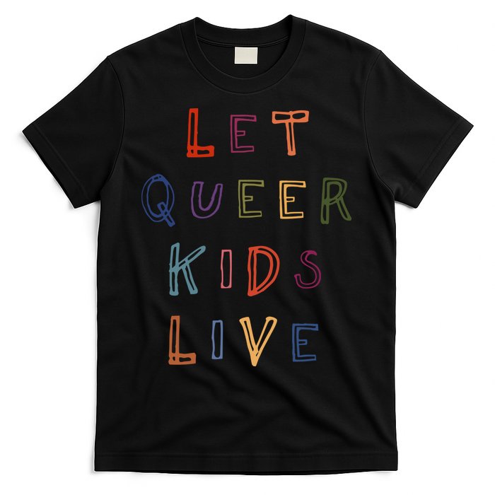 Let Queer K.I.D.S Live Protect Non Binary T-Shirt
