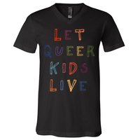 Let Queer K.I.D.S Live Protect Non Binary V-Neck T-Shirt