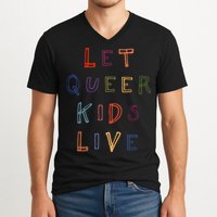 Let Queer K.I.D.S Live Protect Non Binary V-Neck T-Shirt
