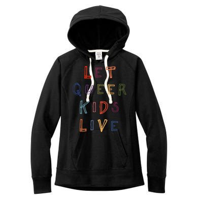Let Queer K.I.D.S Live Protect Non Binary Women's Fleece Hoodie