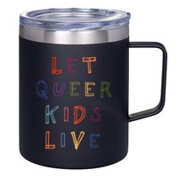 Let Queer K.I.D.S Live Protect Non Binary 12oz Stainless Steel Coffee Mug