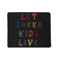 Let Queer K.I.D.S Live Protect Non Binary Mousepad