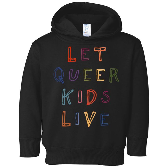 Let Queer K.I.D.S Live Protect Non Binary Toddler Hoodie