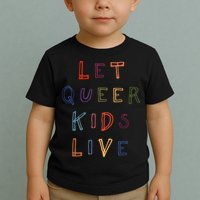 Let Queer K.I.D.S Live Protect Non Binary Toddler T-Shirt