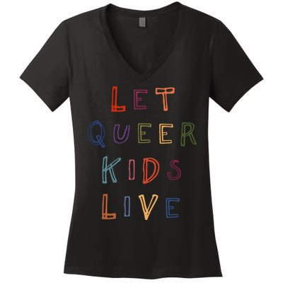 Let Queer K.I.D.S Live Protect Non Binary Women's V-Neck T-Shirt