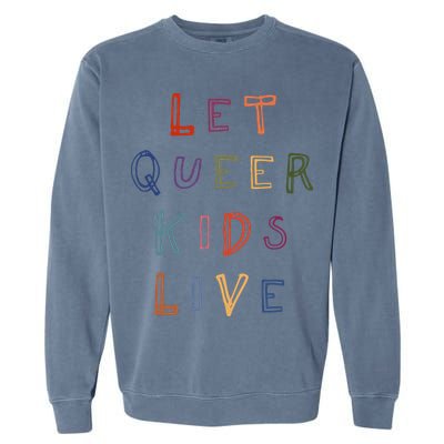 Let Queer K.I.D.S Live Protect Non Binary Garment-Dyed Sweatshirt