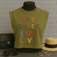 Let Queer K.I.D.S Live Protect Non Binary Garment-Dyed Women's Muscle Tee