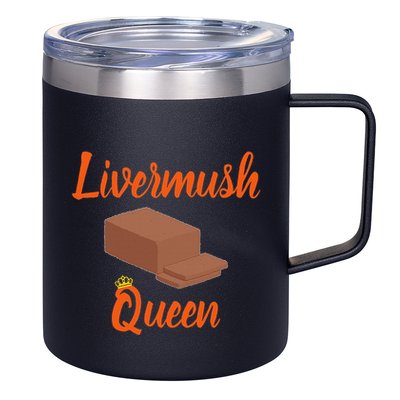 Livermush Queen North Carolina Food 12oz Stainless Steel Coffee Mug