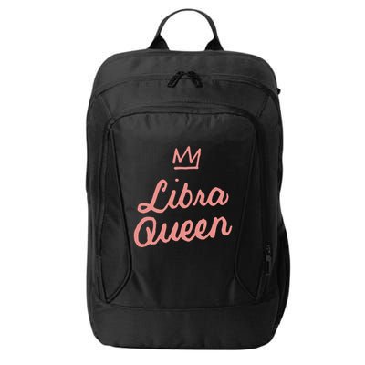 Libra Queen September Or October Birthday Zodiac Funny Gift City Backpack