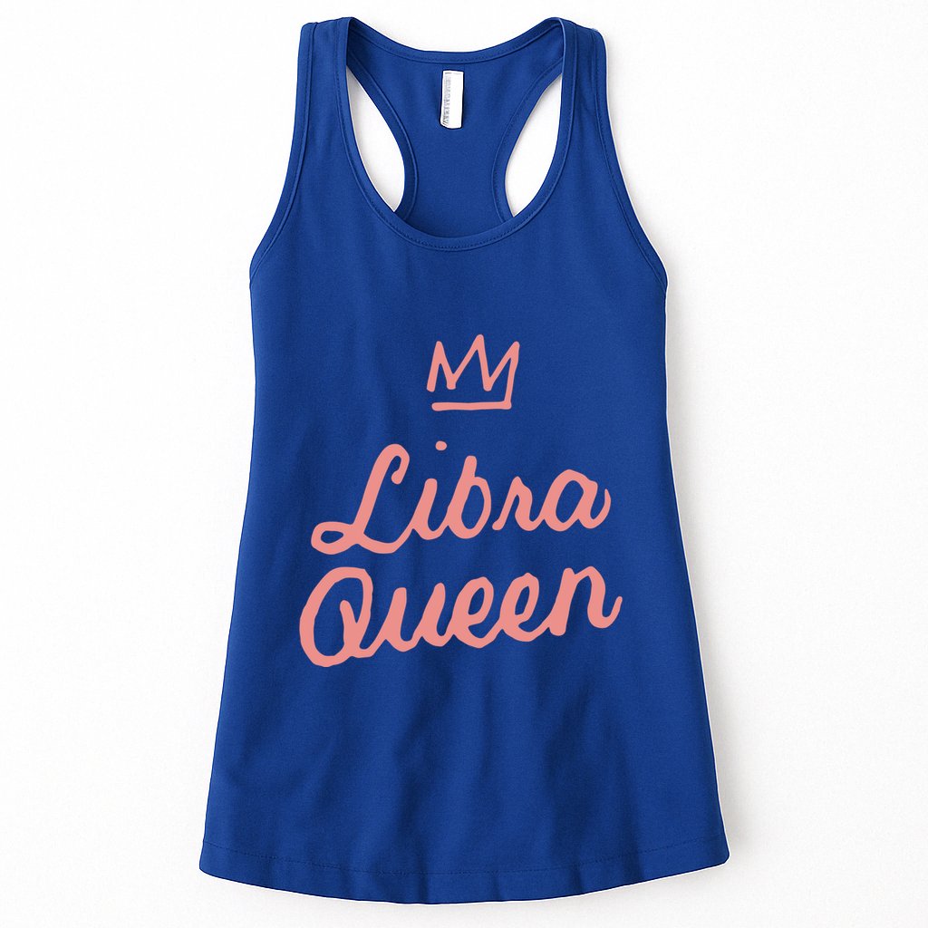 Libra Queen September Or October Birthday Zodiac Funny Gift Womens Tank Top
