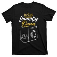 Laundry Queen Worker Job Profession Occupation Cleaning T-Shirt