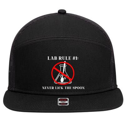 Lab Rule 1 Never Lick The Spoon Funny Science Chemistry 7 Panel Mesh Trucker Snapback Hat