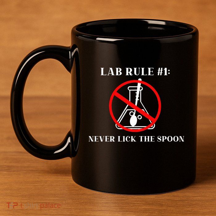 Lab Rule 1 Never Lick The Spoon Funny Science Chemistry 11oz C Handle Ceramic Mug