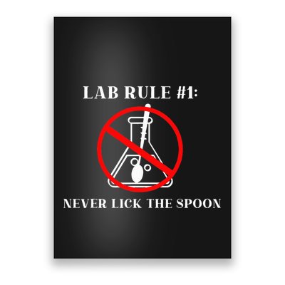 Lab Rule 1 Never Lick The Spoon Funny Science Chemistry Poster
