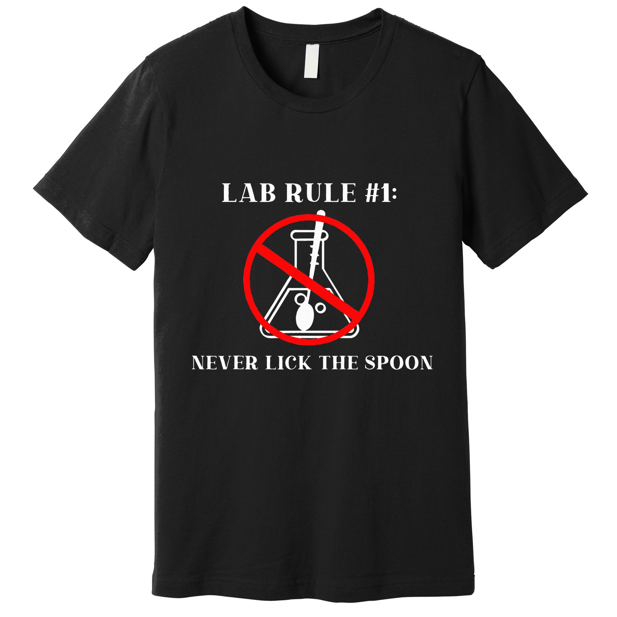 Lab Rule 1 Never Lick The Spoon Funny Science Chemistry Premium T-Shirt