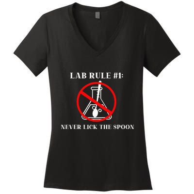 Lab Rule 1 Never Lick The Spoon Funny Science Chemistry Women's V-Neck T-Shirt