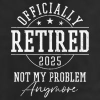 Ly Retired 2025 Not My Problem Anymore Retirement Cool Comfort Performance Bucket Hat