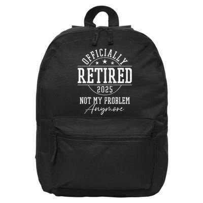 Ly Retired 2025 Not My Problem Anymore Retirement 16 in Basic Backpack