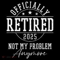 Ly Retired 2025 Not My Problem Anymore Retirement Tie Dye Hoodie