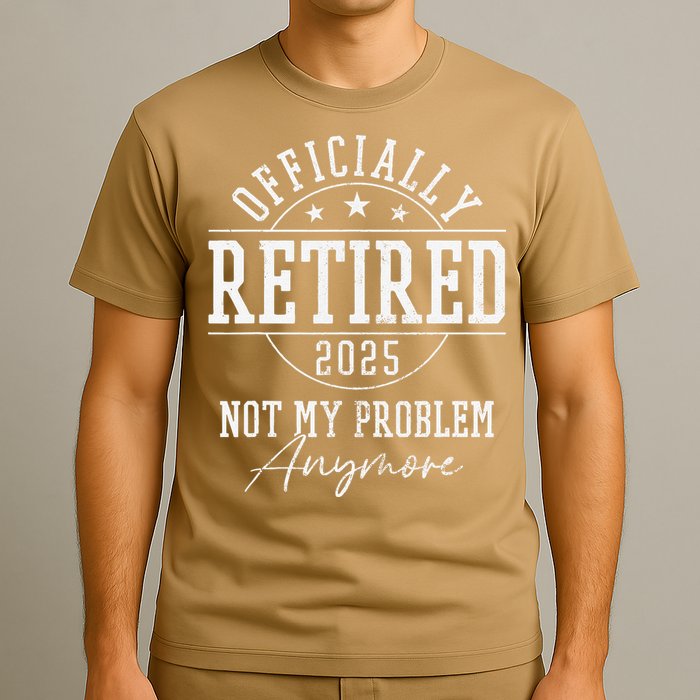 Ly Retired 2025 Not My Problem Anymore Retirement T-Shirt