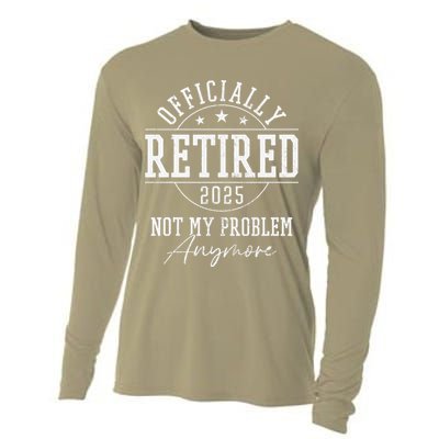 Ly Retired 2025 Not My Problem Anymore Retirement Cooling Performance Long Sleeve Crew