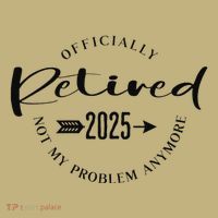 Ly Retired 2025 For Women Not My Problem Anymore Sustainable Beanie