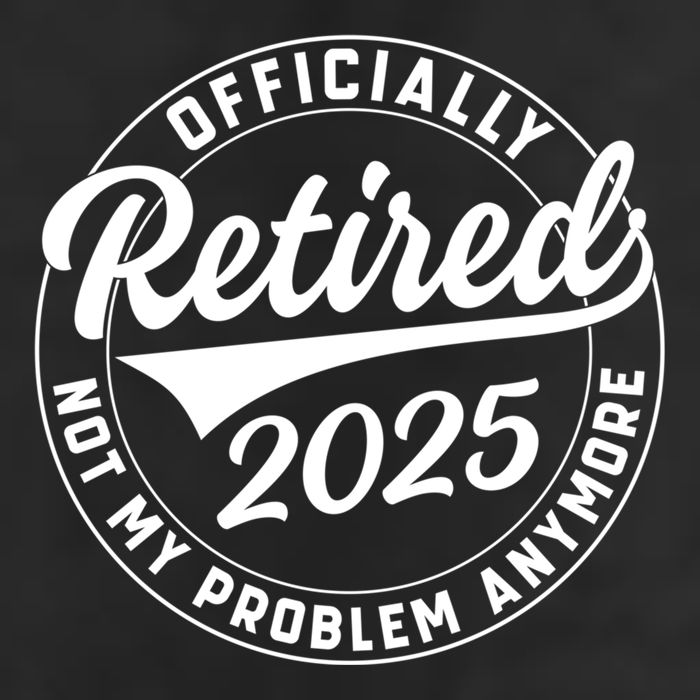 Ly Retired 2025 Not My Problem Anymore Retiret Gift Garment-Dyed Fleece Hoodie