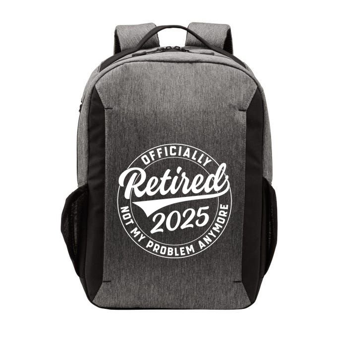 Ly Retired 2025 Not My Problem Anymore Retiret Gift Vector Backpack