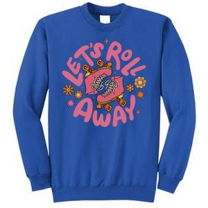 Let's Roll Away Skate Tall Sweatshirt