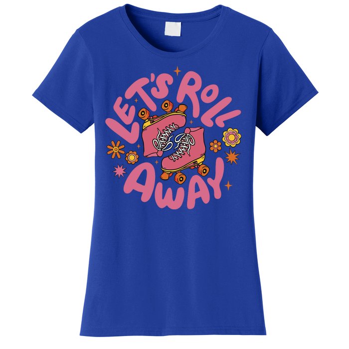 Let's Roll Away Skate Women's T-Shirt