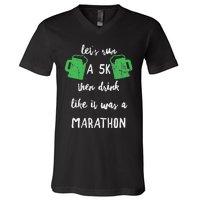 Let's Run A 5K And Drink Like It Was A Marathon St Patty's V-Neck T-Shirt