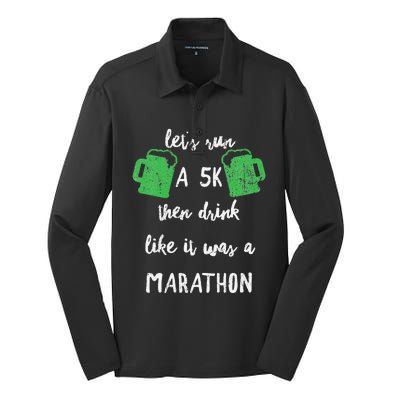 Let's Run A 5K And Drink Like It Was A Marathon St Patty's Silk Touch Performance Long Sleeve Polo