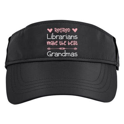 Librarian Retiret Best Grandmas / Love Library Retired Funny Gift Adult Drive Performance Visor