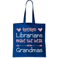 Librarian Retiret Best Grandmas / Love Library Retired Funny Gift Tote Bag