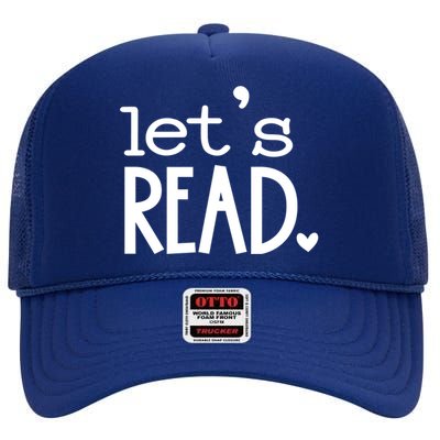 Lets Read Book Reader Reading Gift High Crown Mesh Back Trucker Hat