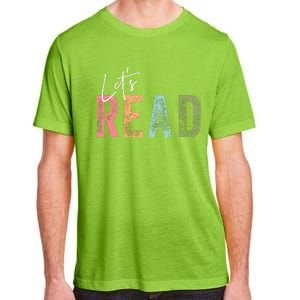 LetS Read Book Lover Librarian Teacher Adult ChromaSoft Performance T-Shirt