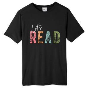 LetS Read Book Lover Librarian Teacher Tall Fusion ChromaSoft Performance T-Shirt