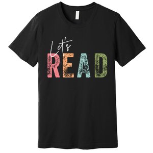 LetS Read Book Lover Librarian Teacher Premium T-Shirt