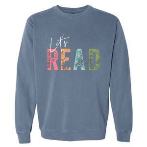 LetS Read Book Lover Librarian Teacher Garment-Dyed Sweatshirt