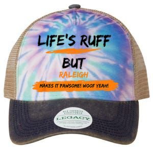 Lifes Ruff But Raleigh Makes It Pawsome! Woof Yeah! Legacy Tie Dye Trucker Hat