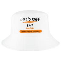 Lifes Ruff But Raleigh Makes It Pawsome! Woof Yeah! Cool Comfort Performance Bucket Hat