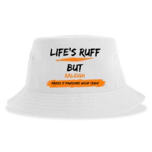 Lifes Ruff But Raleigh Makes It Pawsome! Woof Yeah! Sustainable Bucket Hat