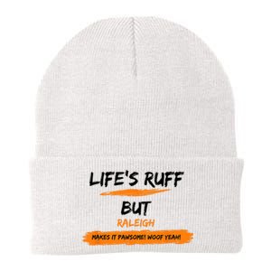 Lifes Ruff But Raleigh Makes It Pawsome! Woof Yeah! Knit Cap Winter Beanie