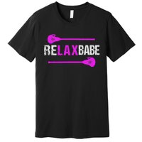 Lacrosse Relax Babe Premium T-Shirt