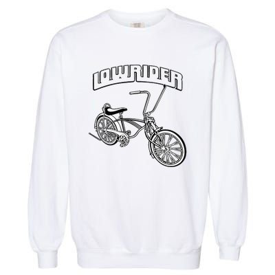 Low Rider Bicycle Chicano Cholo Lowrider Bike Garment-Dyed Sweatshirt