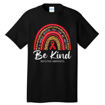 Leopard Rainbow Be Kind Red Ribbon Dyslexia Awareness Tall T-Shirt